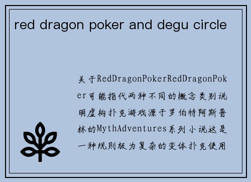 red dragon poker and degu circle